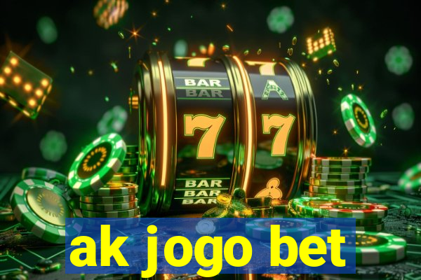ak jogo bet
